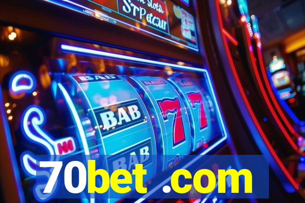 70bet .com